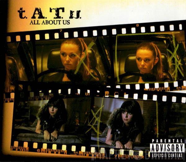 t.A.T.u. - All About Us