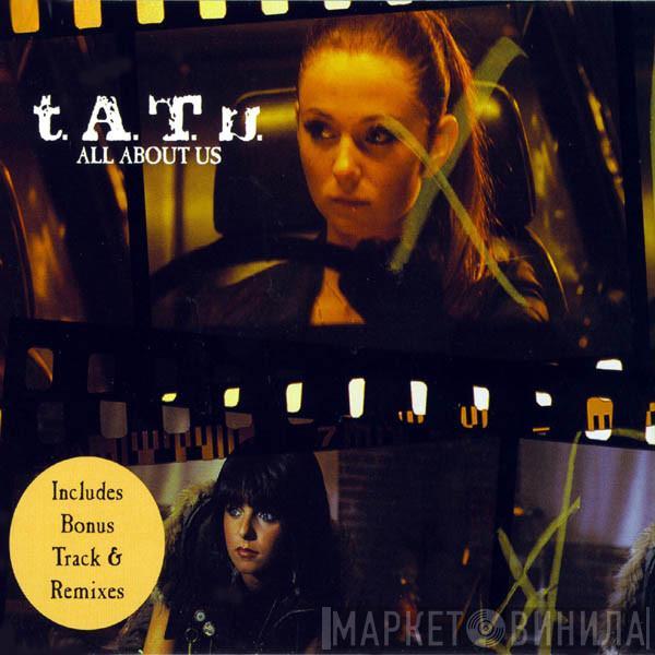 t.A.T.u. - All About Us