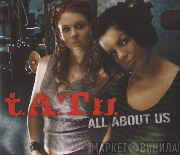 t.A.T.u. - All About Us