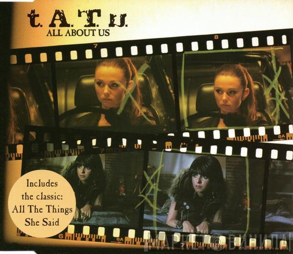 t.A.T.u. - All About Us