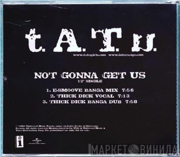  t.A.T.u.  - Not Gonna Get Us (12" Single)