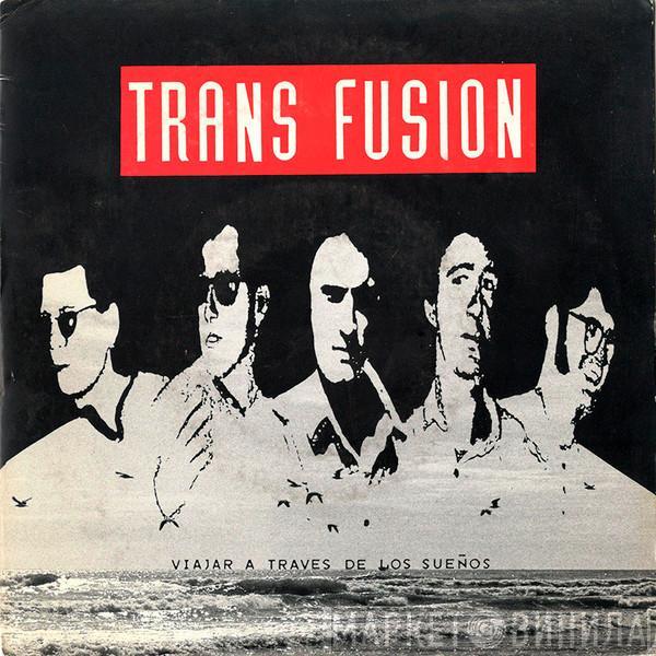 trans fusion - Viajar A Traves De Los Sueños