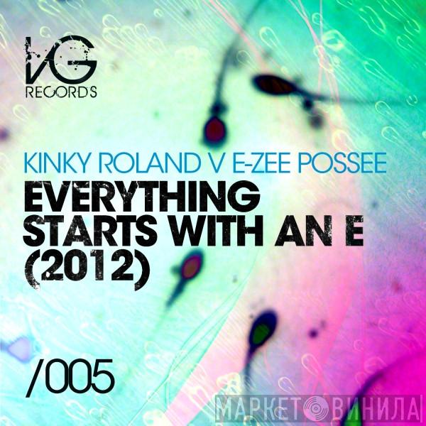 v Kinky Roland  E-Zee Possee  - Everything Starts With An "E" (2012)