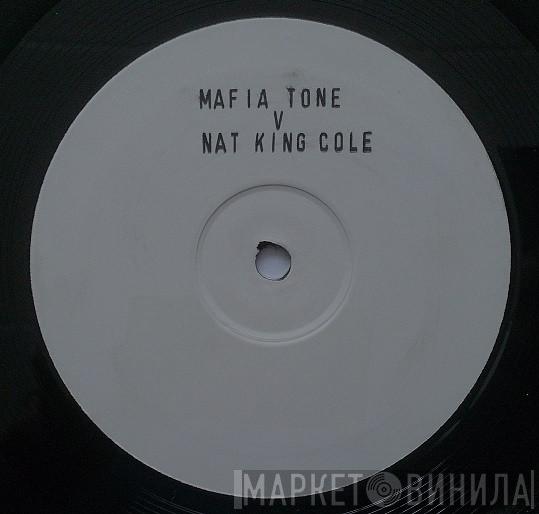 v Mafia Tone  Nat King Cole  - King Dynamite