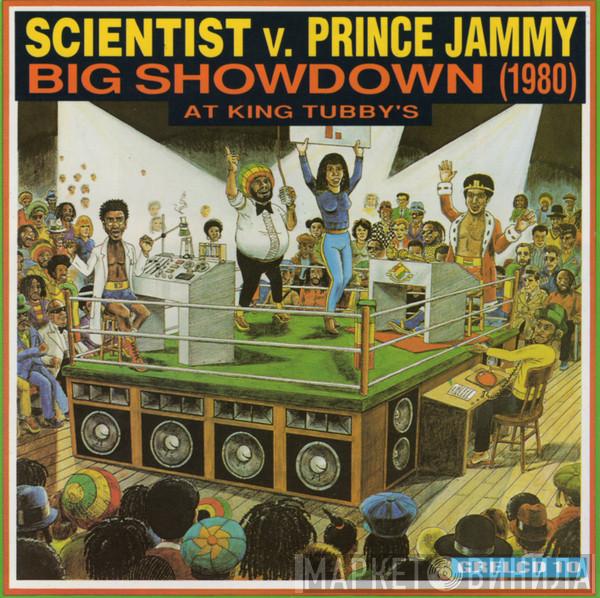 v. Scientist  Prince Jammy  - Big Showdown (1980) At King Tubby's