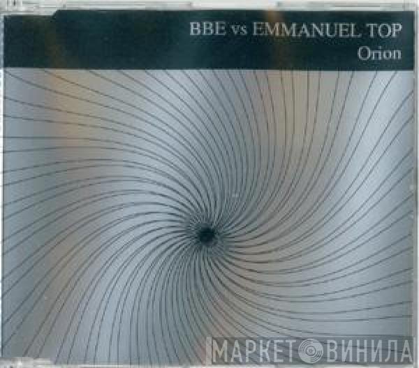 vs. B.B.E.  Emmanuel Top  - Orion