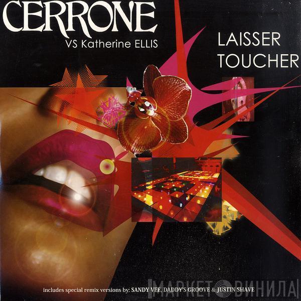 vs Cerrone  Katherine Ellis  - Laisser Toucher