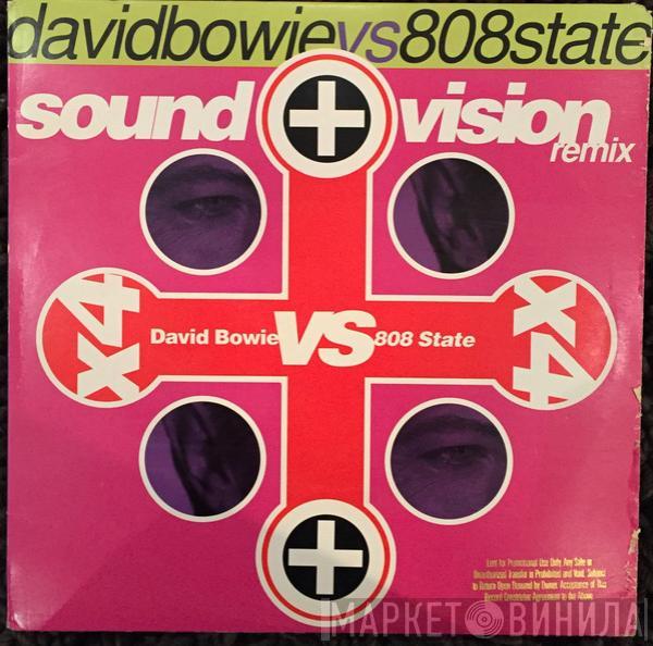 vs David Bowie  808 State  - Sound + Vision