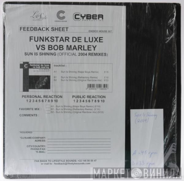 vs Funkstar De Luxe  Bob Marley  - Sun Is Shining (2004 Remixes)