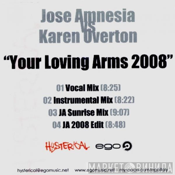 vs Jose Amnesia  Karen Overton  - Your Loving Arms 2008
