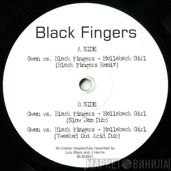 vs. Gwen Stefani  Black Fingers  - Hollaback Girl