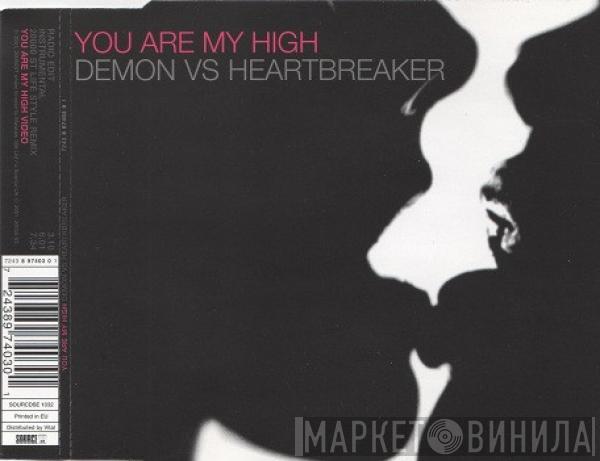 vs. Demon  Heartbreaker  - You Are My High
