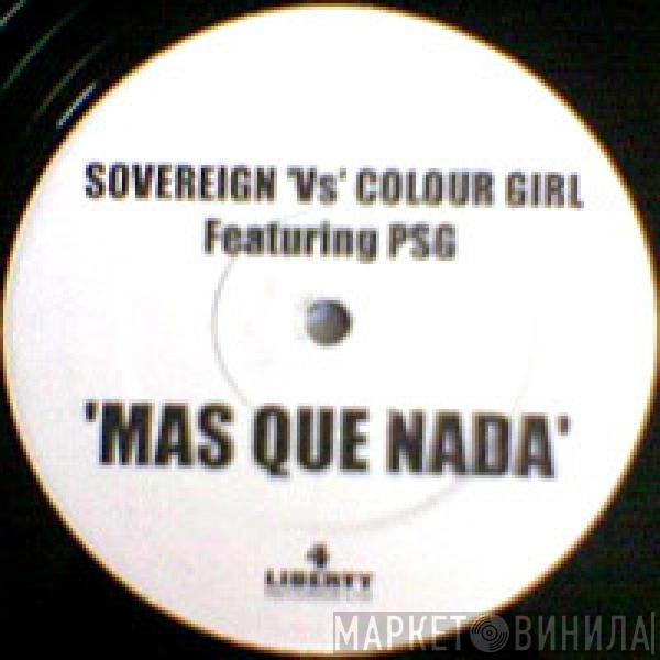 vs. Sovereign  Colour Girl  - Mas Que Nada