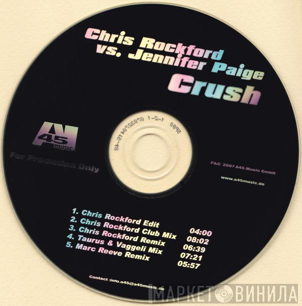 vs. Chris Rockford  Jennifer Paige  - Crush