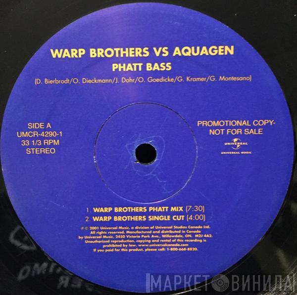 vs. Warp Brothers  Aquagen  - Phatt Bass