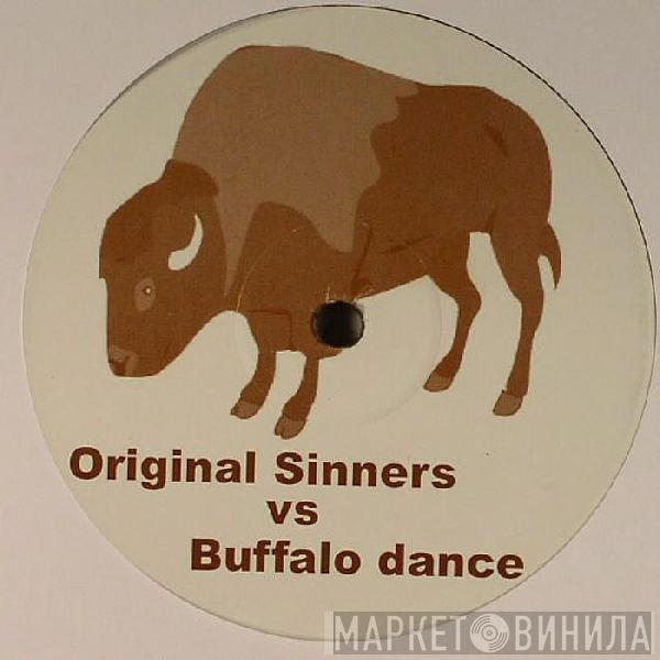 vs. Original Sinners  Neneh Cherry  - Buffalo Dance