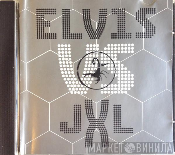 vs. Elvis Presley  Junkie XL  - A Little Less Conversation