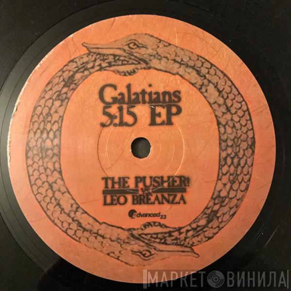 vs. The Pusher!  Leo Breanza  - Galatians 5:15 EP