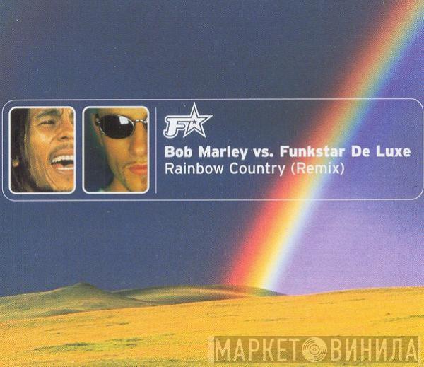vs. Bob Marley  Funkstar De Luxe  - Rainbow Country (Remix)