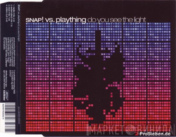 vs. Snap!  Plaything  - Do You See The Light