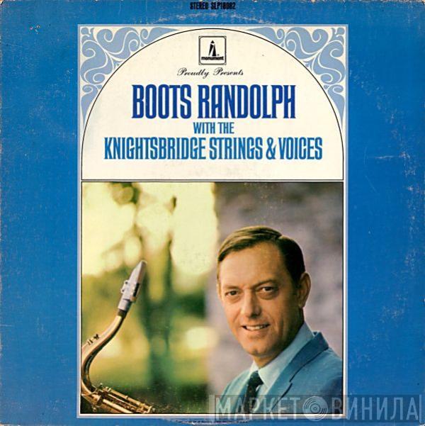 with Boots Randolph  The Knightsbridge Strings  - Boots Randolph With The Knightsbridge Strings & Voices