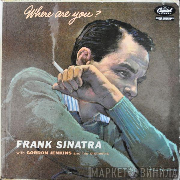 with Frank Sinatra  Gordon Jenkins And His Orchestra  - Where Are You?