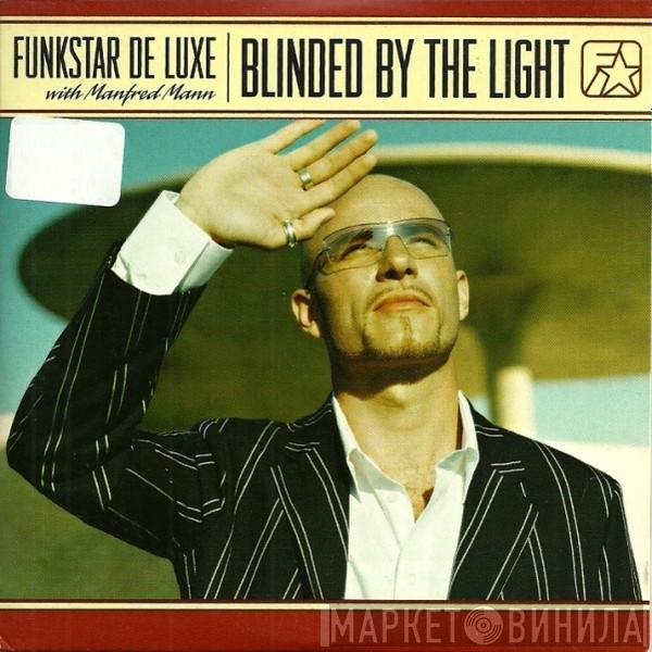 with Funkstar De Luxe  Manfred Mann   - Blinded By The Light