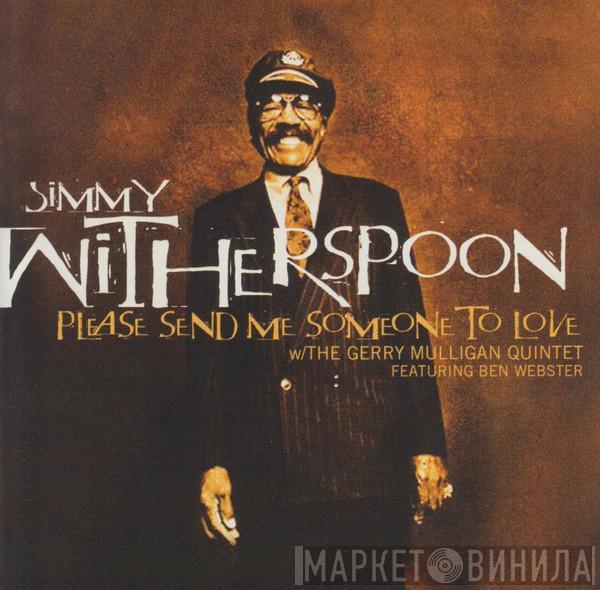 with Jimmy Witherspoon featuring Gerry Mulligan Quintet  Ben Webster  - Please Send Me Someone To Love