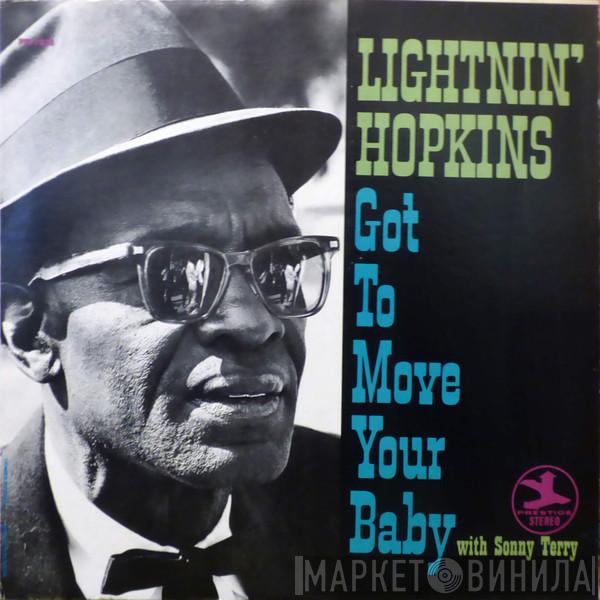with Lightnin' Hopkins  Sonny Terry  - Got To Move Your Baby