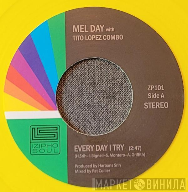 with Mel Day  Tito Lopez Combo  - Every Day I Try / Baby Girl