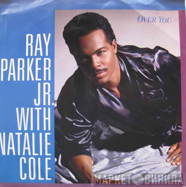 ,with Ray Parker Jr.  Natalie Cole  - Over You