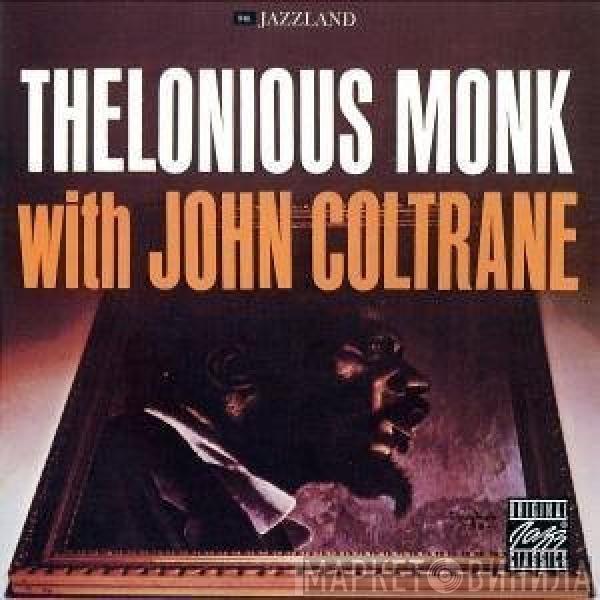 with Thelonious Monk  John Coltrane  - Thelonious Monk With John Coltrane