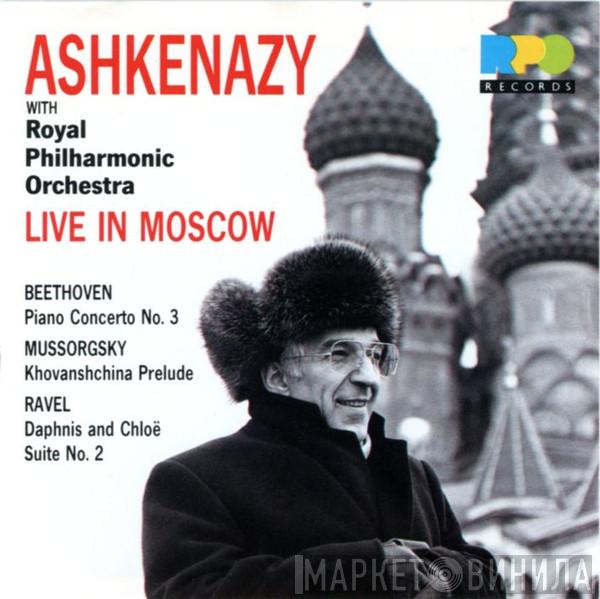 with Vladimir Ashkenazy , The Royal Philharmonic Orchestra , Ludwig van Beethoven , Modest Mussorgsky  Maurice Ravel  - Live in Moscow