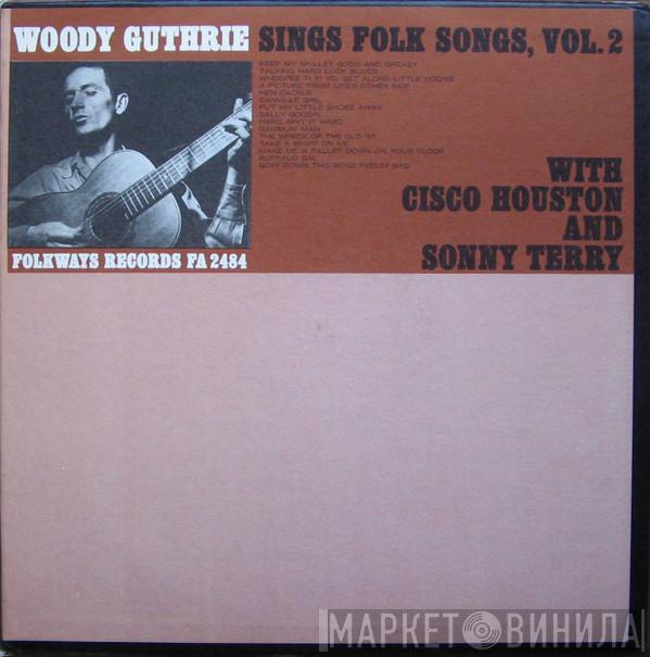 with Woody Guthrie and Cisco Houston  Sonny Terry  - Sings Folk Songs, Vol. 2