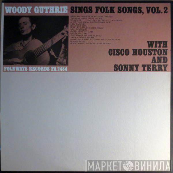 with Woody Guthrie and Cisco Houston  Sonny Terry  - Sings Folk Songs, Vol. 2