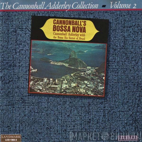 with the Cannonball Adderley  Bossa Rio  - Cannonball's Bossa Nova