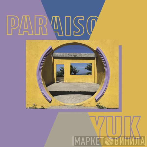 yuk. - Paraiso