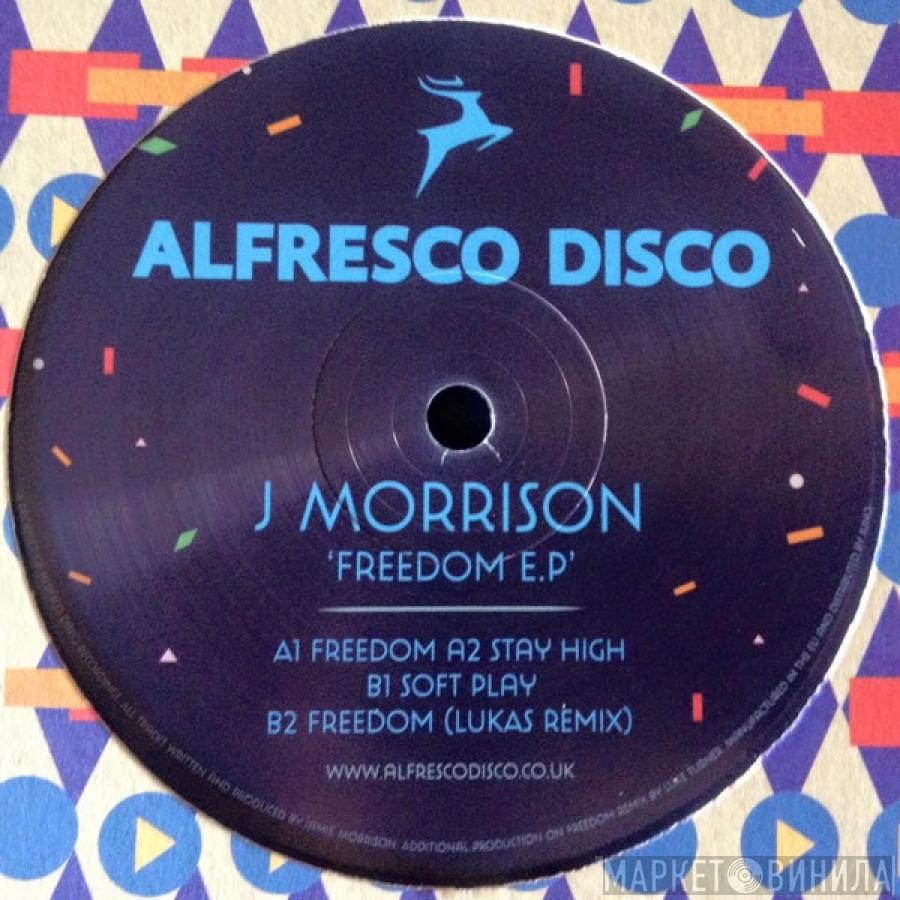 J Morrison - Freedom EP