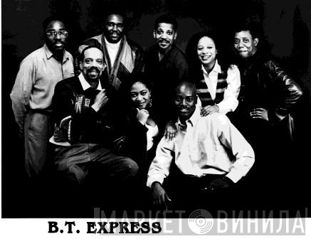 B.T. Express - Винил CD и Кассеты B.T. Express на сайте МаркетВинила