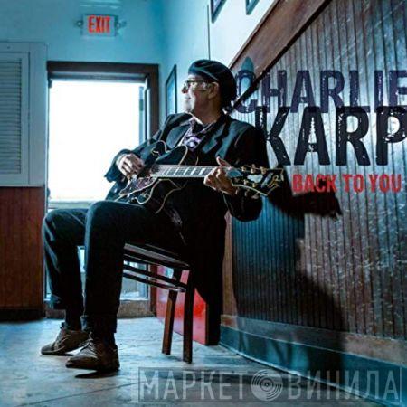Charlie Karp - Винил CD и Кассеты Charlie Karp на сайте МаркетВинила