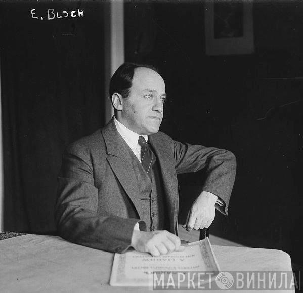 Ernest Bloch - Винил CD и Кассеты Ernest Bloch на сайте МаркетВинила