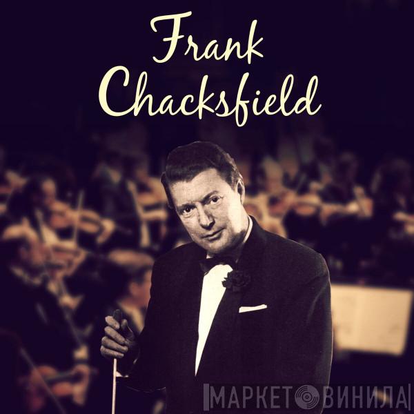 Frank Chacksfield & His Orchestra - Винил CD и Кассеты Frank Chacksfield & His Orchestra на сайте МаркетВинила