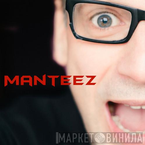 Manteez - Винил CD и Кассеты Manteez на сайте МаркетВинила