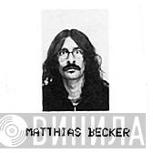 Matthias Becker - Винил CD и Кассеты Matthias Becker на сайте МаркетВинила