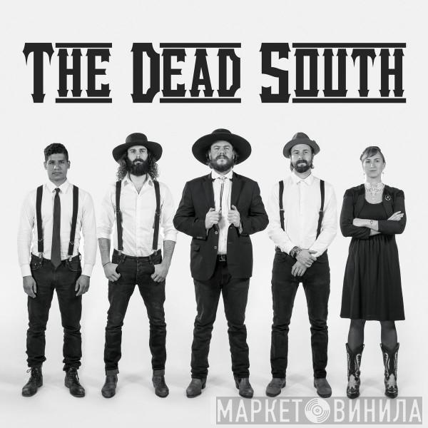 The Dead South - Винил CD и Кассеты The Dead South на сайте МаркетВинила