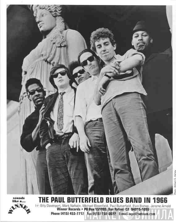 The Paul Butterfield Blues Band - Винил CD и Кассеты The Paul Butterfield Blues Band на сайте МаркетВинила