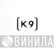 [K9] - Винил CD и Кассеты лейбла [K9] на сайте МаркетВинила