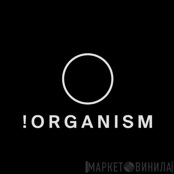 !Organism - Винил CD и Кассеты лейбла !Organism на сайте МаркетВинила