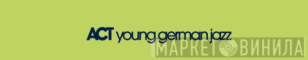 :young german jazz - Винил CD и Кассеты лейбла :young german jazz на сайте МаркетВинила