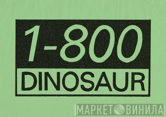 1-800 Dinosaur - Винил CD и Кассеты лейбла 1-800 Dinosaur на сайте МаркетВинила